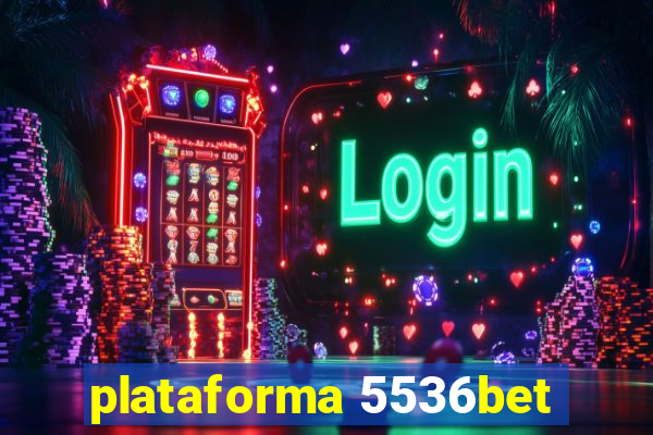 plataforma 5536bet